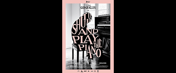 Shut up and Play the Piano